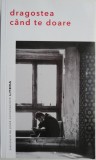 Dragostea cand te doare - Roman Beletristica - Carte Noua/Anticariat