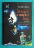 Cosmin Perta &ndash; Intamplari la marginea lumii