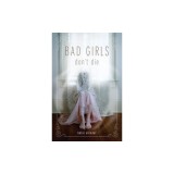 Bad Girls Don't Die