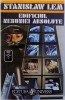 EDIFICIUL NEBUNIEI ABSOLUTE de STANISLAW LEM , 1995