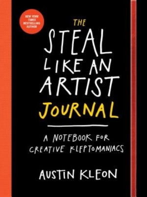 The Steal Like an Artist Journal: A Notebook for Creative Kleptomaniacs foto