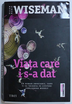VIATA CARE I S-A DAT de ELLEN MARIE WISEMAN , 2019 foto