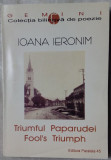 IOANA IERONIM-TRIUMFUL PAPARUDEI/FOOL&#039;S TRIMUPH/2000/AUTOGRAF GEORGIANA FARNOAGA