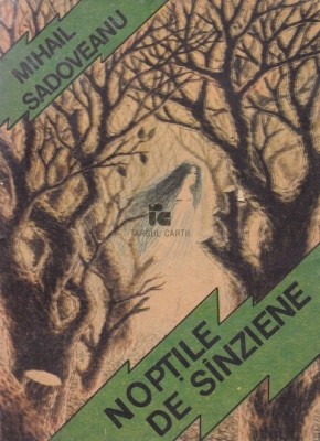 Mihail Sadoveanu - Noptile de Sinziene foto