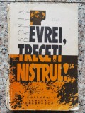 Cumpara ieftin Evrei, Treceti Nistrul! Deportare - Sonia Palty, Cartea Romaneasca (1992) - Istorie Romana