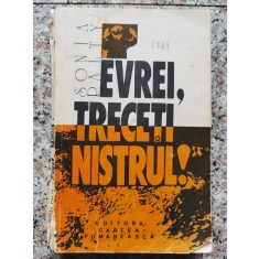 Evrei, Treceti Nistrul! Insemnari Din Deportare - Sonia Palty , A148
