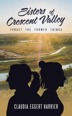 Sisters of Crescent Valley: Forget the Former Things foto