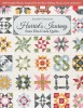 Harriet&#039;s Journey from ELM Creek Quilts: 100 Sampler Blocks Inspired by the Best-Selling Novel, Circle of Quilters