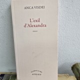 L exil d Alexandra - Anca Visdei