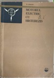 Motor Electric Histerezis N. Galan, Tehnica, Electrotehnica, 1974, Masini Electrice, Romana, 187 Pagini