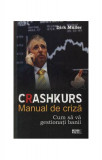 Crashkurs. Manual de criză - Paperback brosat - Dirk M&uuml;ller - Meteor Press