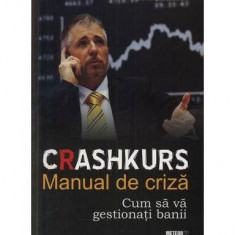 Crashkurs. Manual de criză - Paperback brosat - Dirk Müller - Meteor Press