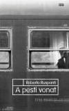 A pesti vonat - Roberto Ruspanti
