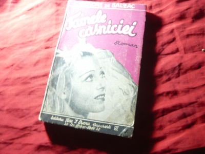 Honore de Balzac - Tainele casniciei -interbelica - Ed. Ticu Esanu ,192pag foto