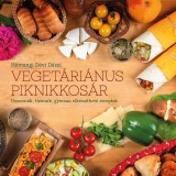 Veget&aacute;ri&aacute;nus piknikkos&aacute;r - Uzsonn&aacute;k, t&iacute;z&oacute;raik, gyorsan elk&eacute;sz&iacute;thető receptek - H&eacute;mangi D&eacute;vi D&aacute;szi