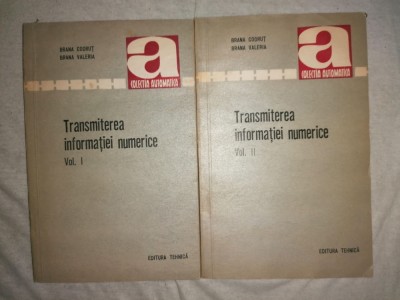 TRANSMITEREA INFORMATIEI NUMERICE DE BRANA CODRUT SI BRANA VALERIA 2 Vol foto