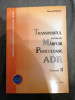 TRANSPORTUL RUTIER DE MARFURI PERICULOASE ADR -Vol 2 - M. Lepadatu Editia 2005
