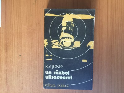 h6b Un razboi ultrasecret - R. V. Jones foto