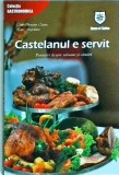 Carlo Ottaviano Casana - Castelanul e servit. Povestiri despre saloane si camari
