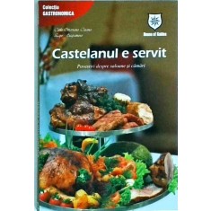 Carlo Ottaviano Casana - Castelanul e servit. Povestiri despre saloane si camari