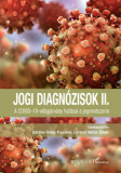 Jogi diagn&oacute;zisok II. - A COVID-19-vil&aacute;gj&aacute;rv&aacute;ny hat&aacute;sai a jogrendszerre - G&aacute;rdos-Orosz Fruzsina