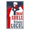 Dead Souls - Nikolai Gogol