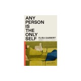 Any Person Is the Only Self: Essays