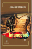 Intunecare Vol.1 - Cezar Petrescu