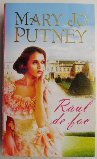 Raul de foc &ndash; Mary Jo Putney