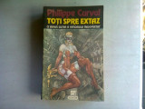 TOTI SPRE EXTAZ - PHILIPPE CURVAL