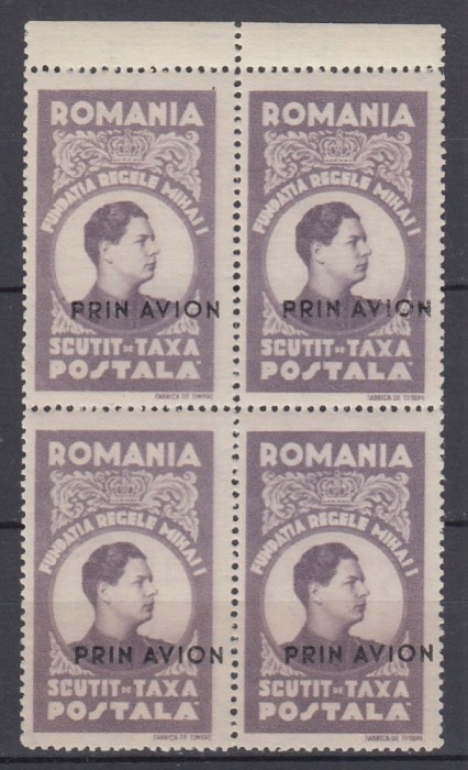 1947 FUNDATIA REGELUI MIHAI PRIN AVION EROARE SUPRATIPAR DEPLASAT BLOC DE 4 MNH
