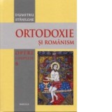Ortodoxie si Romanism - Pr Dumitru Staniloae