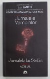 JURNALELE VAMPIRILOR - JURNALELE LUI STEFAN - VOLUMUL V : AZILUL de L.J. SMITH , 2012