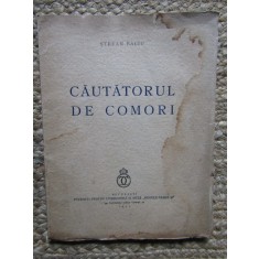 Stefan Baciu, Cautatorul de comori, 1939, editia 1 CU DEDICATIE SI AUTOGRAF
