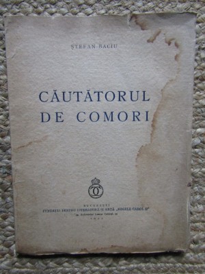 Stefan Baciu, Cautatorul de comori, 1939, editia 1 CU DEDICATIE SI AUTOGRAF foto
