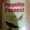 Prepelita, Fazanul - Bogdan Chircea (red.) : 2001