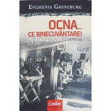 OCNA... CE BINECUVANTARE! JURNAL VOL.2-EVGHENIA GHINZBURG-248743