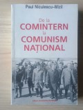Paul Niculescu-Mizil - De la Comintern la comunism național - despre Consfătuirea partidelor comuniste...Moscova, 1969