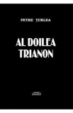 Al doilea trianon - Petre Turlea