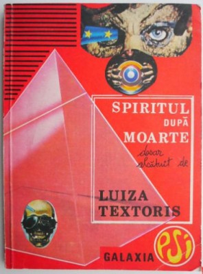 Spiritul dupa moarte &amp;ndash; Luiza Textoris foto