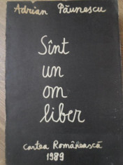 SINT UN OM LIBER - ADRIAN PAUNESCU foto