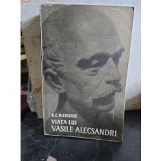 Viata lui Vasile Alecsandri - G.C. Nicolescu