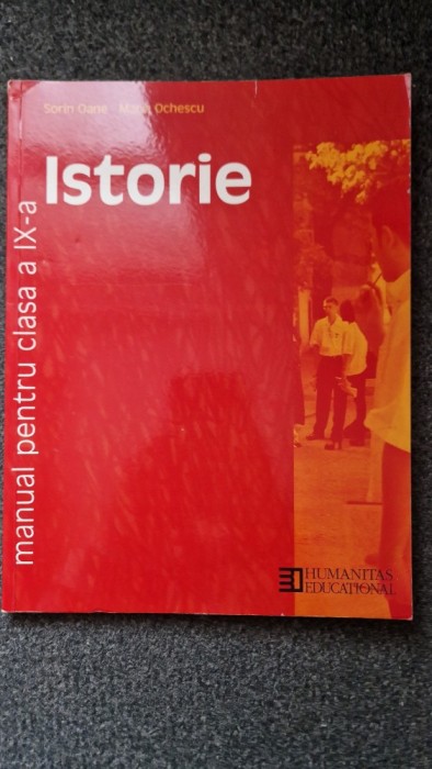 ISTORIE MANUAL PENTRU CLASA A IX-A - Sorin Oane, Ochescu
