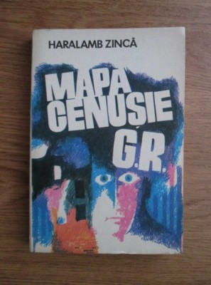 Haralamb Zinca - Mapa cenusie G. R. foto