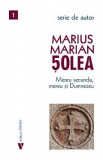 Mereu secunda, mereu si Dumnezeu - Marius Marian Solea, 2024
