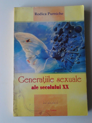 Generatiile sexuale ale secolului XX - Rodica Purniche (5+1)4 foto