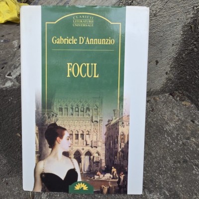 Focul - Gabriel dAnnunzio foto