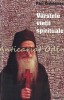 V&acirc;rstele Vieții Spirituale - Paul Evdokimov, Editura Christiana, București 2003, Carte Creștinism, 217 Pagini, ISBN 973-8125-23-5