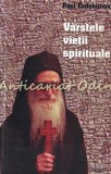 V&acirc;rstele Vieții Spirituale - Paul Evdokimov, Editura Christiana, București 2003, Carte Creștinism, 217 Pagini, ISBN 973-8125-23-5