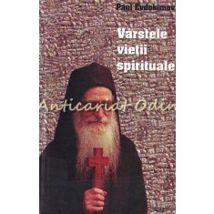 Virstele Vietii Spirituale - Paul Evdokimov